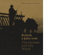 Roľník a jeho svet / The Farmer and His World
